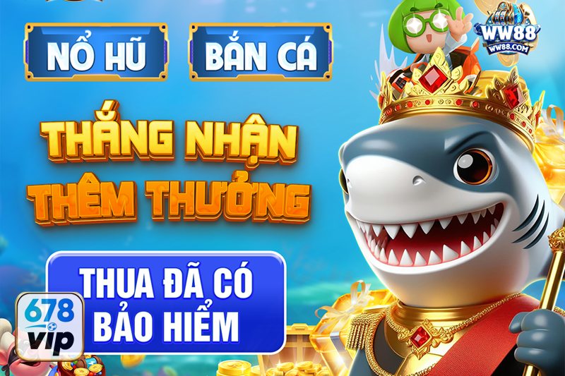 Bắn Cá 678vip - Phòng Thần Tài: săn vật phẩm, hệ số cao